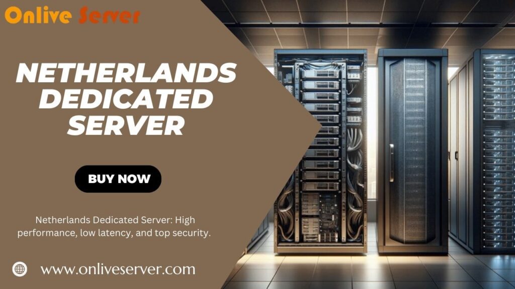 Netherlands Dedicated Server