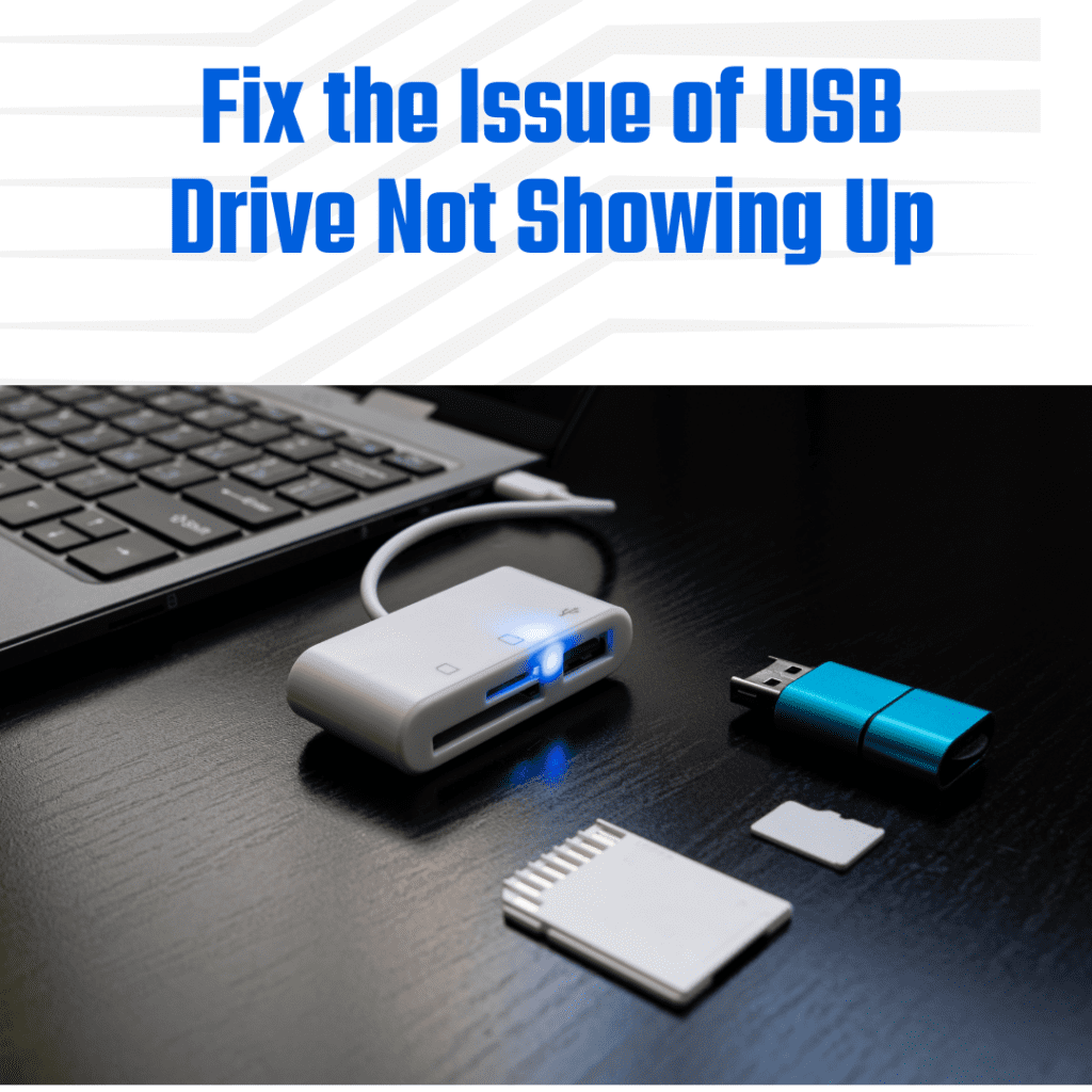 USB Drive Not Showing Up