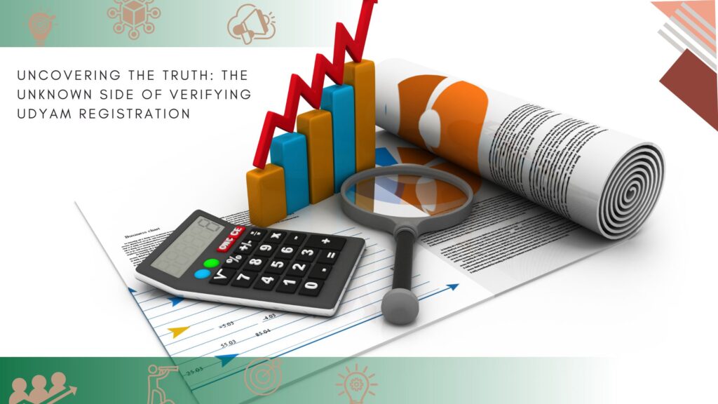 Uncovering the Truth: The Unknown Side of Verifying Udyam Registration